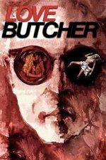 Watch The Love Butcher Watch123movies