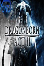 Watch Dragonborn Act II Watch123movies