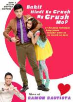 Watch Bakit hindi ka crush ng crush mo? Watch123movies