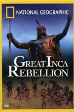 Watch National Geographic: The Great Inca Rebellion Watch123movies