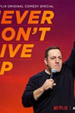 Watch Kevin James: Never Don\'t Give Up Watch123movies