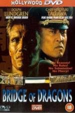 Watch Bridge of Dragons Watch123movies