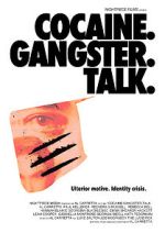 Watch Cocaine. Gangster. Talk. Watch123movies