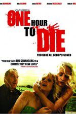 Watch One Hour to Die Watch123movies