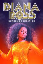 Watch Diana Ross: Supreme Sensation Watch123movies