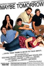 Watch Maybe Tomorrow Watch123movies