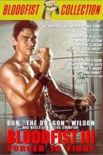 Watch Bloodfist III Forced to Fight Watch123movies