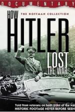 Watch How Hitler Lost the War Watch123movies
