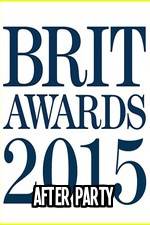Watch The BRIT Awards - Afterparty 2015 Watch123movies