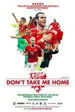 Watch Don\'t Take Me Home Watch123movies