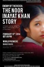 Watch Enemy of the Reich: The Noor Inayat Khan Story Watch123movies