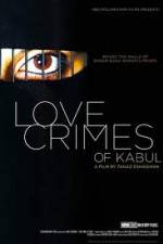 Watch The Love Crimes of Kabul Watch123movies