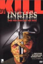Watch Kill by Inches Watch123movies