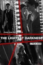 Watch The Lightest Darkness Watch123movies