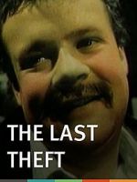 Watch The Last Theft Watch123movies