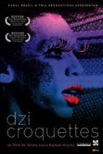 Watch Dzi Croquettes Watch123movies