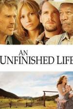 Watch An Unfinished Life Watch123movies