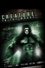 Watch Creature in the Woods Watch123movies