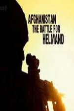 Watch Afghanistan: The Battle for Helmand Watch123movies