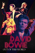 Watch David Bowie: Out of This World Watch123movies