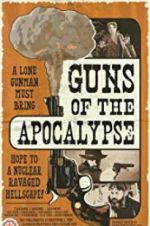 Watch Guns of the Apocalypse Watch123movies