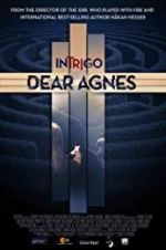 Watch Intrigo: Dear Agnes Watch123movies