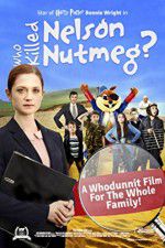 Watch Who Killed Nelson Nutmeg Watch123movies