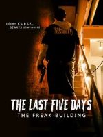 Watch The Last Five Days: The Freak Building Watch123movies