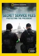 Watch Secret Service Files: Protecting the President Watch123movies