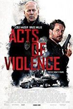 Watch Acts of Violence Watch123movies