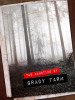 Watch The Haunting of Grady Farm Watch123movies