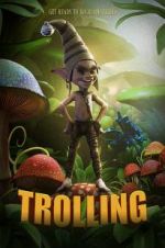 Watch Trolling Watch123movies