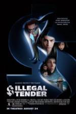 Watch Illegal Tender Watch123movies