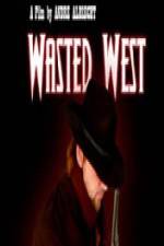 Watch Wasted West Watch123movies