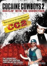 Watch Cocaine Cowboys 2 Watch123movies
