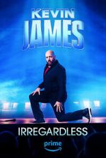 Watch Kevin James: Irregardless Watch123movies