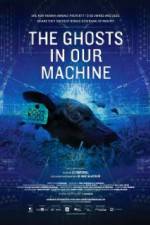 Watch The Ghosts in Our Machine Watch123movies