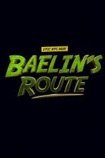 Watch Baelin\'s Route: An Epic NPC Man Adventure Watch123movies