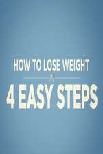 Watch How to Lose Weight in 4 Easy Steps Watch123movies