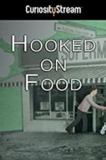 Watch Hooked on Food Watch123movies
