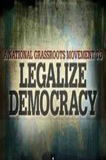 Watch Legalize Democracy Watch123movies