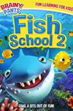 Watch Fish School 2 Watch123movies