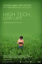 Watch High Tech Low Life Watch123movies