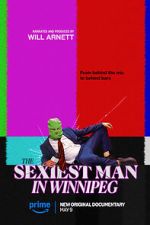 Watch The Sexiest Man in Winnipeg Watch123movies