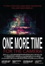 Watch One More Time for the Camera (Short 2014) Watch123movies