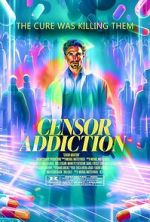 Watch Censor Addiction Watch123movies