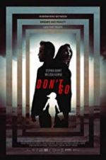 Watch Don\'t Go Watch123movies