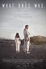 Watch What Once Was Watch123movies