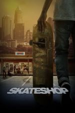 Watch Skateshop Watch123movies