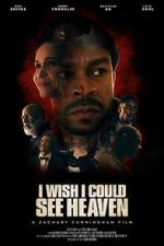 Watch I Wish I Could See Heaven Watch123movies